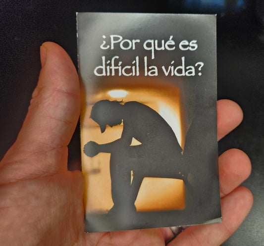 Spanish (Español) Tracts (50 total) / Why is life so hard?